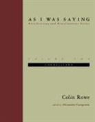 Colin Rowe, Alexander Caragonne - As I Was Saying, Volume 2