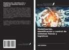 Adil BARRA - Modelización, identificación y control de sistemas físicos y logísticos
