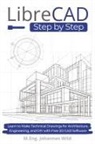 M. Eng. Johannes Wild - LibreCAD | Step by Step