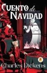 Charles Dickens - Cuento de Navidad (A Christmas Carol) (Spanish edition)