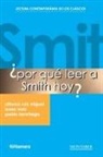 Isaac Katz, Pablo Larrañaga, Alfonso Ruiz Miguel - ¿Por qué leer a Smith hoy?