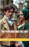 Bradley Hall - The Poor Man and the Lady