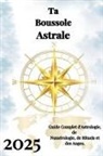 Alina Rubi - Ta Boussole Astrale 2025