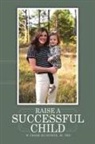 W. Frank McArthur - Raise a Successful Child
