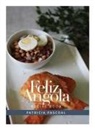 Patricia Pascoal - Feliz Angola Recipe Book