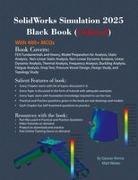 Gaurav Verma, Matt Weber - SolidWorks Simulation 2025 Black Book