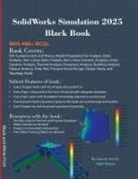 Gaurav Verma, Matt Weber - SolidWorks Simulation 2025 Black Book