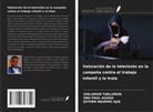 Esther Nguemo Ujia, ONU PAUL AGADA, Iorlumun Tarlumun - Valoración de la televisión en la campaña contra el trabajo infantil y la trata