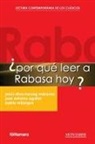 José Antonio Aguilar, Pablo Mijangos, Jesús Silva-Herzog Márquez - ¿Por qué leer a Rabasa hoy?