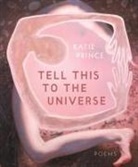 Katie Prince - Tell This to the Universe