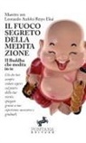 Leonardo Anfolsi Reiyo Ekai - Il fuoco segreto della meditazione - Il Buddha che medita in te