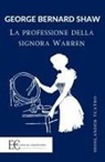 Bernard Shaw - LA PROFESSIONE DELLA SIGNORA WARREN