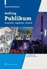 Klaus Siebenhaar - Auftrag Publikum