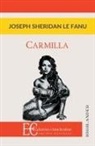 Joseph Sheridan Le Fanu - CARMILLA