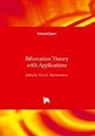 Terry E. Moschandreou - Bifurcation Theory with Applications