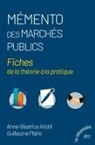 Anne-Béatrice Aristil, Guillaume Plaire - Mémento des marchés publics