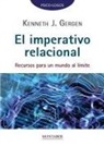 Kenneth J. Gergen - El imperativo relacional