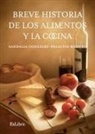Sandalia González-Palacios Romero - Breve historia de los alimentos y la cocina