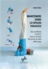 Heinz Grill - Mantenere sano lo spazio toracico - Una profilassi contro il cancro al seno dal punto di vista dello yoga