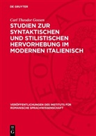 Carl Theodor Gossen - Studien zur syntaktischen und stilistischen Hervorhebung im modernen Italienisch