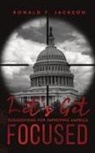 Ronald F. Jackson - Let's Get Focused