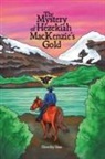 Dorothy Haar - The Mystery of Hezekiah MacKenzie's Gold