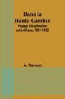 A. Rançon - Dans la Haute-Gambie