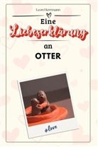 Leon Herrmann - Eine Liebeserklärung an Otter - Die große Hommage - das perfekte Geschenk für Weihnachten und Geburtstag und jeden Anlass