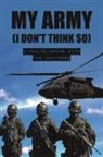 Paul A. Chouinard - My Army (I Don't Think So) & What's Wrong with the Universe