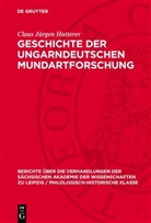 Claus Jürgen Hutterer - Geschichte der ungarndeutschen Mundartforschung