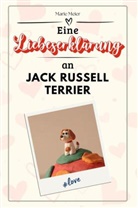 Marie Meier - Eine Liebeserklärung an Jack Russell Terrier - Die große Hommage - das perfekte Geschenk für Weihnachten und Geburtstag und jeden Anlass