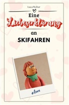 Luca Weber - Eine Liebeserklärung an Skifahren - Die große Hommage - das perfekte Geschenk für Weihnachten und Geburtstag und jeden Anlass
