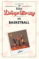 Luca Lehmann - Eine Liebeserklärung an Basketball - Die große Hommage - das perfekte Geschenk für Weihnachten und Geburtstag und jeden Anlass