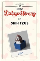 Anna Schmitz - Eine Liebeserklärung an Shih Tzus - Die große Hommage - das perfekte Geschenk für Weihnachten und Geburtstag und jeden Anlass