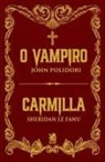 Sheridan Le Fanu, John Polidori - O Vampiro | Carmilla