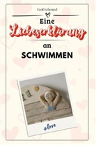 Emil Schmied - Eine Liebeserklärung an Schwimmen - Die große Hommage - das perfekte Geschenk für Weihnachten und Geburtstag und jeden Anlass
