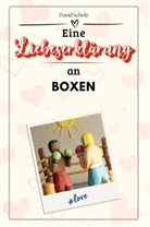David Scholz - Eine Liebeserklärung an Boxen - Die große Hommage - das perfekte Geschenk für Weihnachten und Geburtstag und jeden Anlass