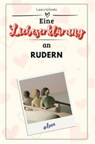 Laura Schmitz - Eine Liebeserklärung an Rudern - Die große Hommage - das perfekte Geschenk für Weihnachten und Geburtstag und jeden Anlass