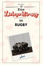 Mia Meier - Eine Liebeserklärung an Rugby - Die große Hommage - das perfekte Geschenk für Weihnachten und Geburtstag und jeden Anlass
