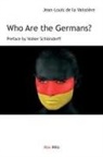 Jean-Louis de la Vaissière, Volker Schlöndorff - Who Are the Germans?
