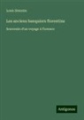 Louis Simonin - Les anciens banquiers florentins