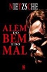 Friedrich Nietzsche - Além do Bem e do Mal