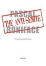 Pascal Boniface - The Anti-Semite