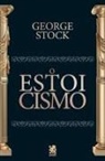 George Stock - O Estoicismo