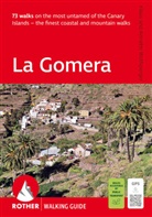 Billi Bierling, Annette Wolfsperger, Klaus Wolfsperger - La Gomera (Rother Walking Guide)
