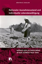 Béatrice Ziegler - Nationaler Ausnahmezustand und individuelle Lebensbewältigung