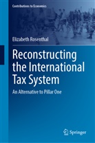Elizabeth Rosenthal - Reconstructing the International Tax System