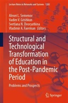 Svetlana N. Dvoryatkina, Vladimir A. Faerman, Vadim V. Grishkun, Svetlana N Dvoryatkina et al, Alexei L Semenov, Alexei L. Semenov... - Structural and Technological Transformation of Education in the Post-Pandemic Period