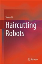Steven Li - Haircutting Robots