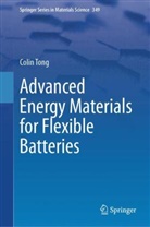 Colin Tong - Advanced Energy Materials for Flexible Batteries
